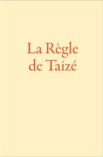 La règle de Taizé
