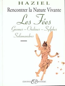 Les fees - rencontrer la nature vivante