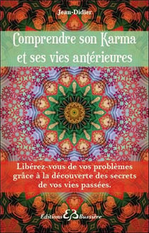 Comprendre son karma et ses vies antérieures