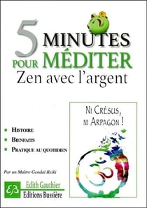 5 minutes pour méditer - zen avec l'argent