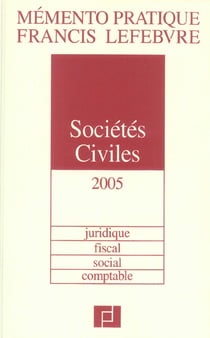 Mémento pratique : societes civiles 2005