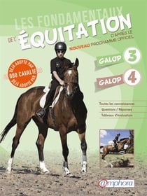 Fondamentaux de l'equitation galops 3 et 4 (les)- d'apres le nouveau programme