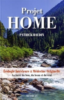 Projet home - écologie intérieure & médecine originelle