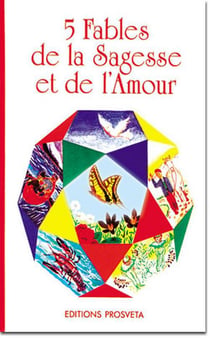 5 fables de la sagesse et de l'amour