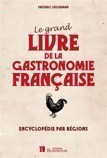 Grand livre de la gastronomie francaise (le)