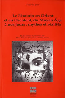 Feminin en orient et occident du moyen âge à nos jours