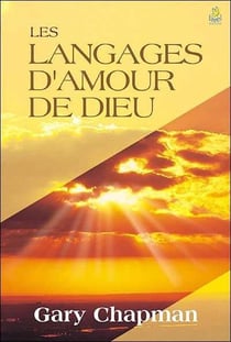 Les langages de l'amour de Dieu
