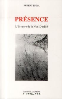 Présence - l'essence de la non-dualité
