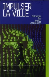 Impulser la ville - palmarès des jeunes urbanistes