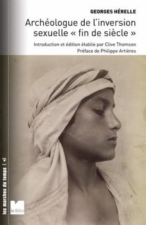 Archéologue de l'inversion sexuelle "fin de siècle"
