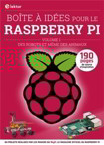 Boite à idées pour le Raspberry Pi v.1 - des robots et même des animaux