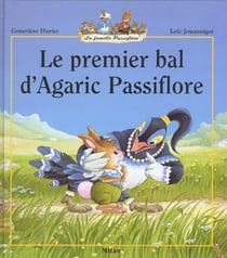 La famille Passiflore : Le premier bal d'Agaric Passiflore