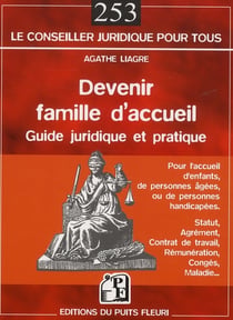 Devenir famille d'accueil - guide juridique et pratique