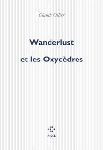 Wanderlust et les oxycèdres