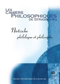 Les cahiers philosophiques de Strasbourg n.40 : Nietzsche, philologue et philosophe