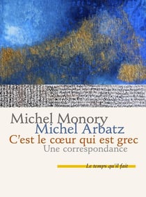 C'est le coeur qui est grec - une correspondance