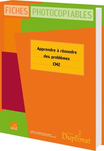 DUPLIMAT : CM2 - apprendre à résoudre des problèmes