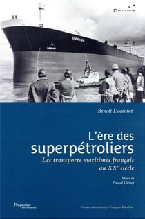 L'ère des superpétroliers
