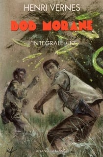 Bob Morane : Intégrale vol.13