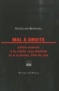 Mal à droite - lettre ouverte à la vieille race blanche et à la droite, fille de joie