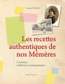 Recettes authentiques de nos mémères