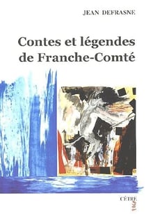 Contes et légendes de franche-comté