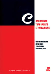 Coordonner transports et urbanisme : Science, technique, société