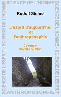 Lesprit daujourdhui et lanthroposophie