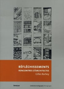 Réfléchissements - rencontres d'architectes