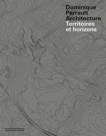 Dominique Perrault architecture - territoires et horizons