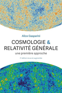 Cosmologie & relativité générale : une première approche (2e édition)