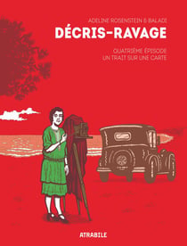 Décris-Ravage, Quatrième épisode : Un trait sur une carte