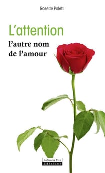 L'attention - l'autre nom de l'amour