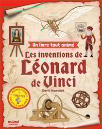 Un livre tout animé : Les inventions de Léonard de Vinci