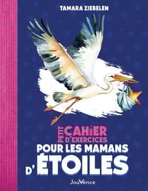 Petit cahier d'exercices : Petit Cahier d'exercices pour les mamans d'étoiles