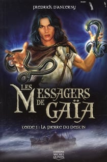 Les messagers de Gaïa t.1 - la pierre du destin