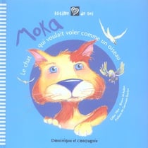 Moka - le chat qui voulait voler comme un oiseau