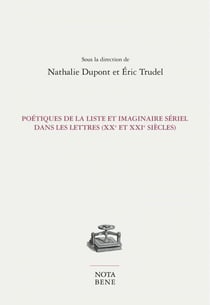 Poétiques de la liste et imaginaire sériel dans les lettres (XXe et XXIe siècles)