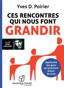 Ces rencontres qui nous font grandir