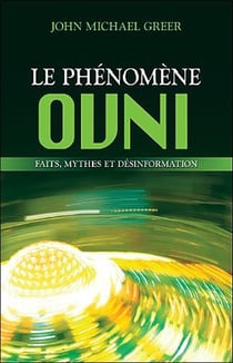 Le phénomène ovni - faits, mythes et désinformation