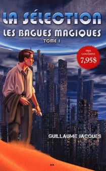 Les bagues magiques t.1 - la sélection