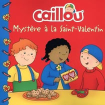 Caillou : Mystère à la Saint-Valentin