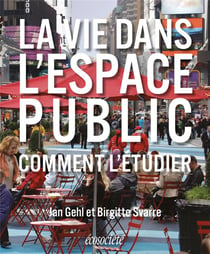 La vie dans l'espace public - comment l'étudier