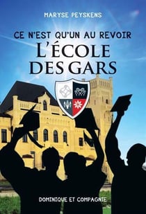 Ce n'est qu'un au revoir l'école des gars