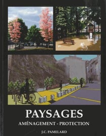 Paysages, aménagement, protection (édition 2014)
