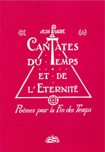 Cantates du temps et de l'éternité poèmes pour la fin des temps