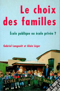Le choix des familles - école publique ou école privée ?