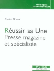 Reussir sa une