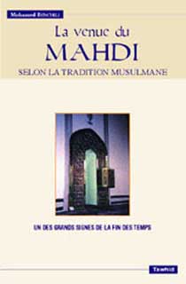 La venue du mahdi - selon la tradition musulmane