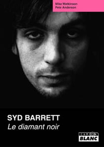 Syd barrett - le diamant noir